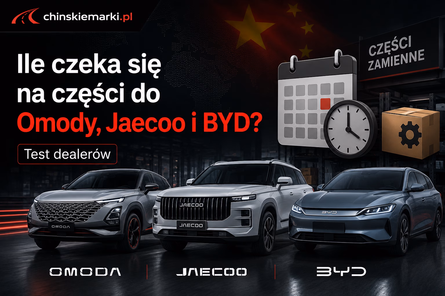 Ile czeka się na części do Omody, Jaecoo i BYD? Test telefoniczny dealerów